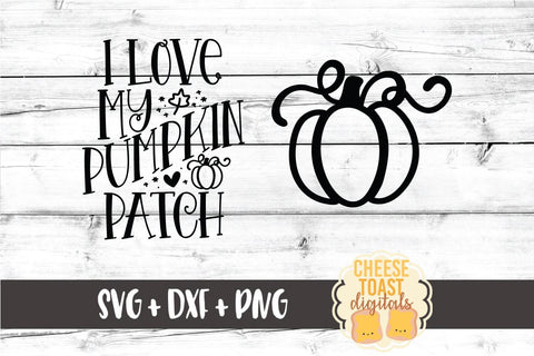 Halloween SVG | Mommy and Me SVG - I Love My Pumpkin Patch SVG Cheese Toast Digitals 
