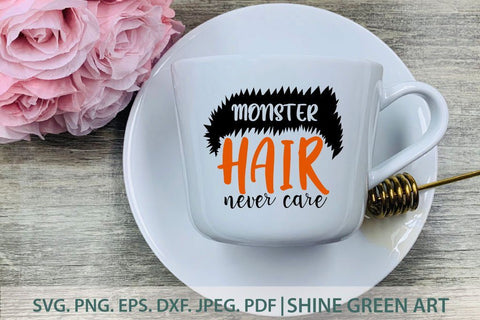 Halloween SVG - Monster Hair Never Care SVG Shine Green Art 