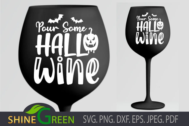 Halloween SVG - Pour Some Wine SVG Shine Green Art 