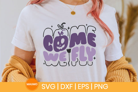 Halloween svg quote | Come we fly SVG Maumo Designs 