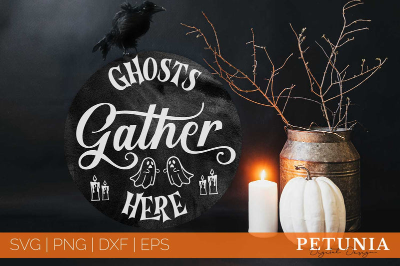 Halloween Svg Round Sign | Ghosts Gather Here SVG Petunia Digital Design 