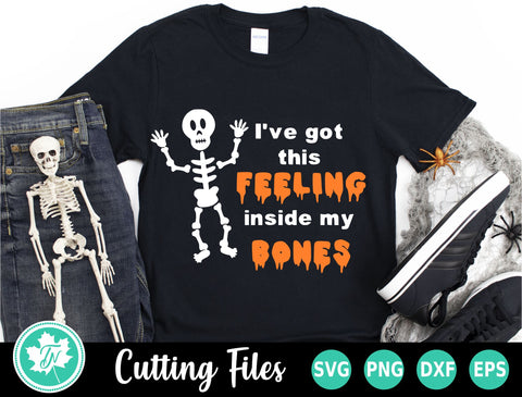 Halloween SVG | Skeleton SVG | Got This Feeling SVG TrueNorthImagesCA 