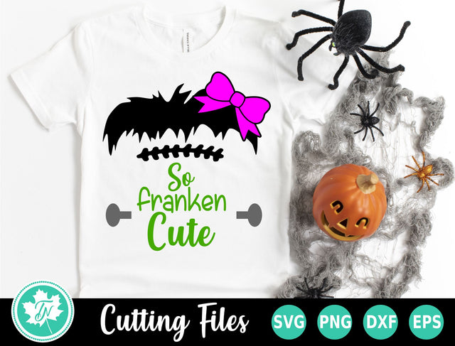 Halloween SVG | So Franken Cute SVG TrueNorthImagesCA 