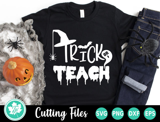 Halloween SVG | Teacher SVG | Trick or Teach SVG TrueNorthImagesCA 