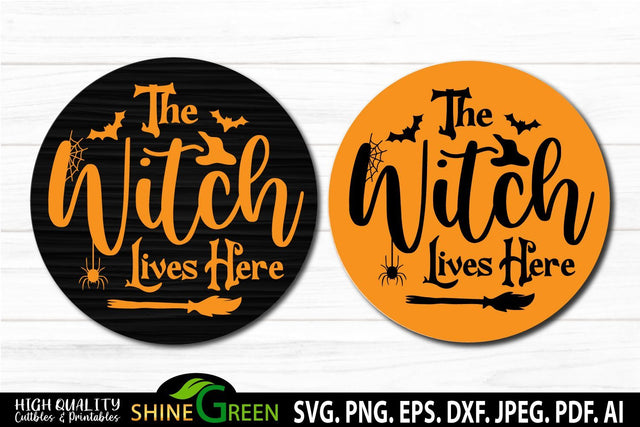 Halloween SVG - The Witch Lives Here Round Wood Sign SVG SVG Shine Green Art 