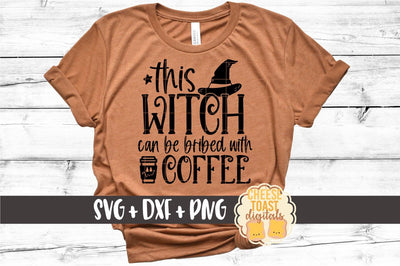 Halloween SVG | This Witch Can Be Bribed With Coffee SVG Cheese Toast Digitals 