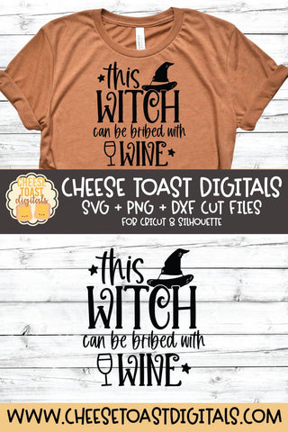 Halloween SVG | This Witch Can Be Bribed With Wine SVG Cheese Toast Digitals 