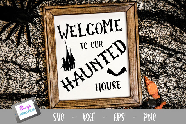 Halloween SVG - Welcome to our Haunted House SVG SVG Stacy's Digital Designs 