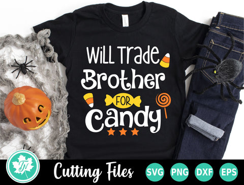 Halloween SVG | Will Trade Brother for Candy SVG TrueNorthImagesCA 