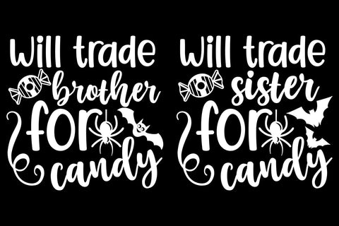 Halloween SVG, Will Trade Brother Sister for Candy SVG TonisArtStudio 