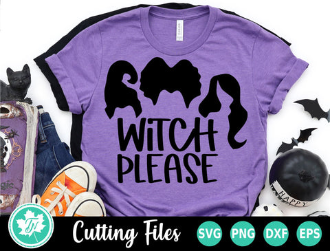 Halloween SVG | Witch Please SVG TrueNorthImagesCA 