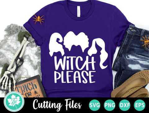 Halloween SVG | Witch Please SVG TrueNorthImagesCA 