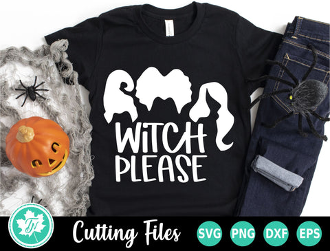 Halloween SVG | Witch Please SVG TrueNorthImagesCA 