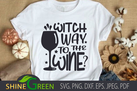 Halloween SVG - Witch Way to the Wine SVG Shine Green Art 