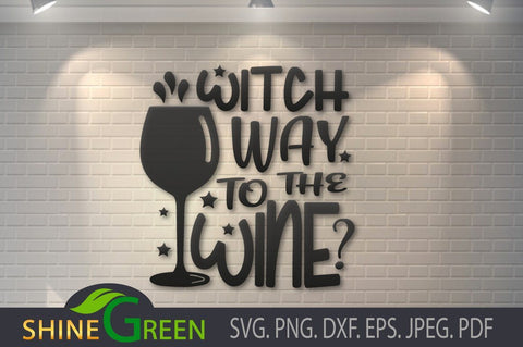 Halloween SVG - Witch Way to the Wine SVG Shine Green Art 