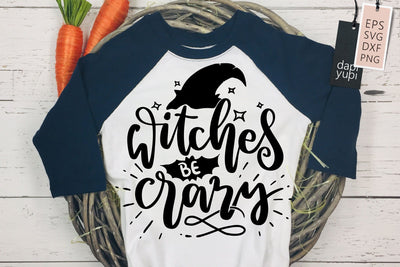 Halloween SVG Witches Be Crazy Quotes SVG dapiyupi store 