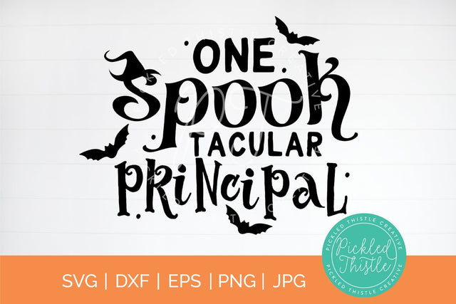 Halloween T-Shirt SVG - One Spooktacular Principal SVG Pickled Thistle Creative 