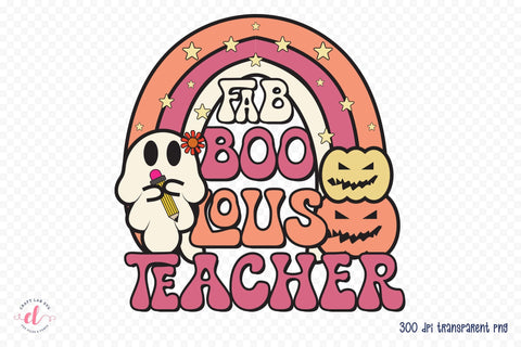 Halloween Teacher PNG | Fab Boo Lous Teacher Sublimation CraftLabSVG 
