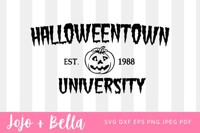Halloween Town University SVG - Pumpkin Svg - Spooky Svg, Halloween Shirt Svg, Svg files for Cricut, Sublimation Designs SVG Jojo&Bella 
