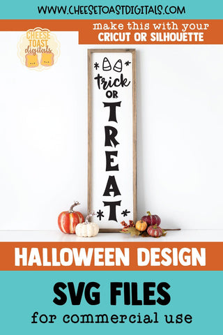 Halloween Vertical Porch Sign SVG | Trick or Treat SVG Cheese Toast Digitals 