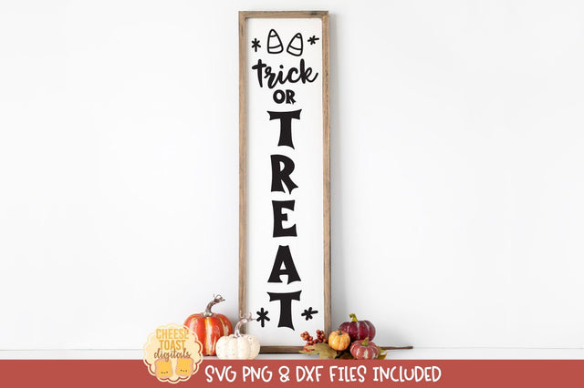 Halloween Vertical Porch Sign SVG | Trick or Treat SVG Cheese Toast Digitals 