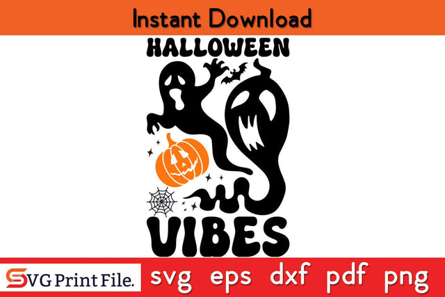 HALLOWEEN VIBES Funny Halloween SVG PNG Craft Cut File SVG SVG Print File 