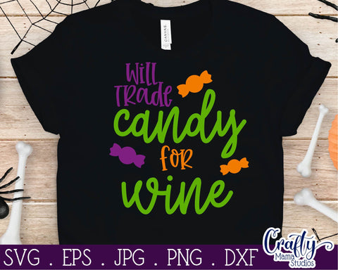 Halloween - Will Trade Candy For Wine - Adult Halloween SVG Crafty Mama Studios 