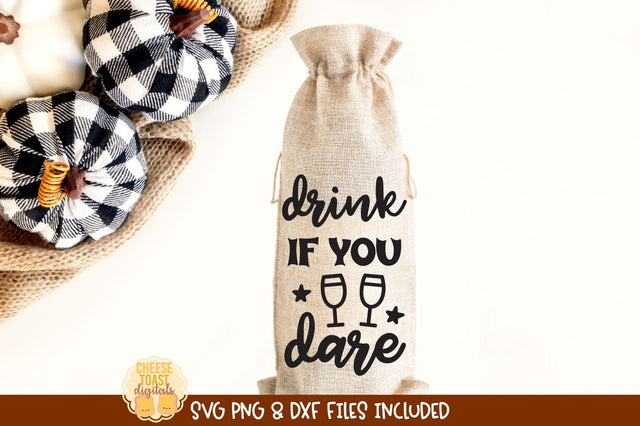 Halloween Wine Bag SVG | Drink If You Dare SVG Cheese Toast Digitals 
