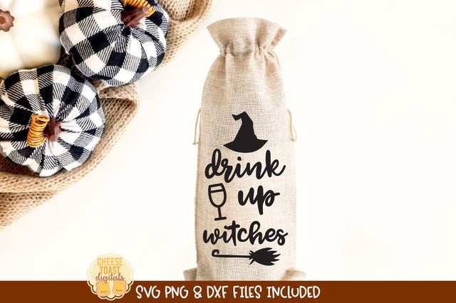 Halloween Wine Bag SVG | Drink Up Witches SVG Cheese Toast Digitals 