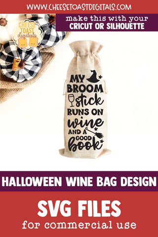 Halloween Wine Bag SVG | My Broomstick Runs on Wine & A Good Book SVG Cheese Toast Digitals 