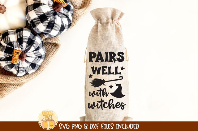 Halloween Wine Bag SVG | Pairs Well With Witches SVG Cheese Toast Digitals 