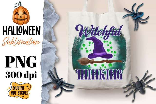 Halloween Witch sublimation design. Witchful Thinking Sublimation Yustaf Art Store 