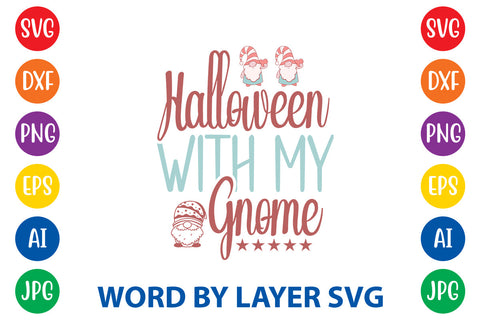 Halloween With My Gnome, Gnome SVG Cut File SVG Rafiqul20606 