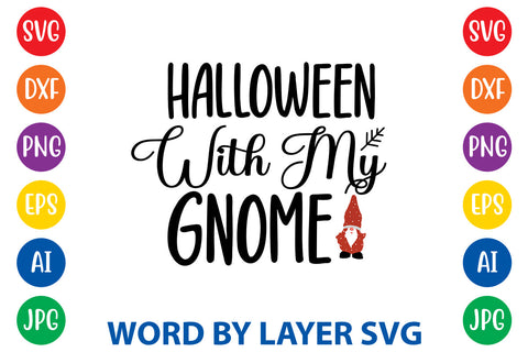 Halloween With My Gnome , Gnome svg cut file SVG Rafiqul20606 