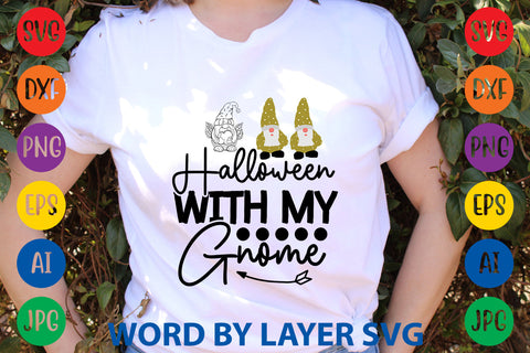 Halloween With My Gnome, Gnome SVG Design SVG Rafiqul20606 