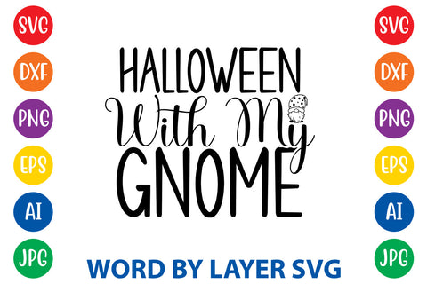 Halloween With My Gnome, Gnome SVG Design SVG Rafiqul20606 