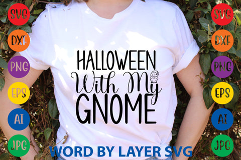 Halloween With My Gnome, Gnome SVG Design SVG Rafiqul20606 