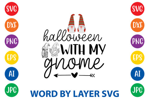 Halloween With My Gnome, Gnome SVG Design SVG Rafiqul20606 