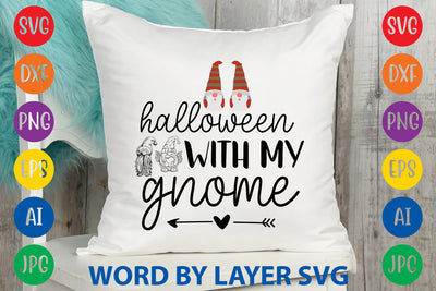 Halloween With My Gnome, Gnome SVG Design SVG Rafiqul20606 