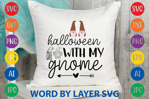 Halloween With My Gnome, Gnome SVG Design SVG Rafiqul20606 