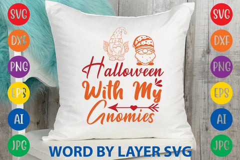 Halloween With My Gnomies, Gnome SVG SVG Rafiqul20606 