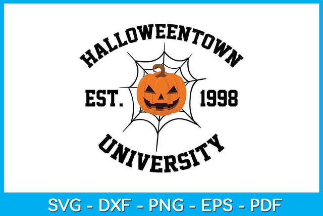 Halloweentown University Est 1998 Halloween SVG PNG PDF Cut File SVG Creativedesigntee 