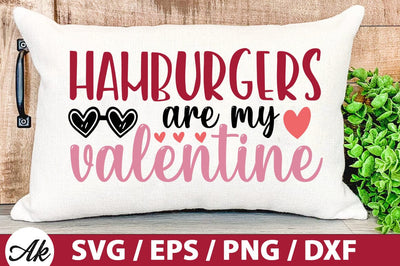Hamburgers are my valentine SVG SVG akazaddesign 