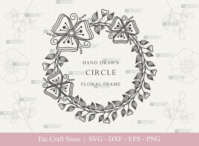 Hand Drawn Circle Floral Frame SVG Cut Files | Flower Wreath SVG | Wedding Monogram SVG | Circle Frame | Floral Text Logo Frame | CFF0011 SVG ETC Craft 