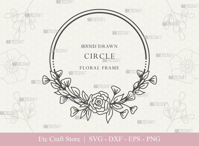 Hand Drawn Circle Floral Frame SVG Cut Files | Flower Wreath SVG | Wedding Monogram SVG | Circle Frame | Floral Text Logo Frame | CFF0014 SVG ETC Craft 