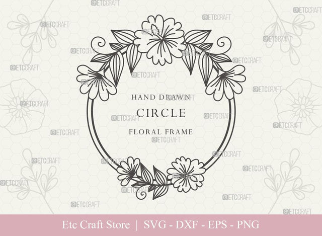 Hand Drawn Circle Floral Frame SVG Cut Files | Flower Wreath SVG | Wedding Monogram SVG | Circle Frame | Floral Text Logo Frame | CFF0016 SVG ETC Craft 