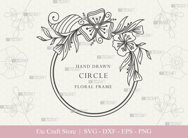 Hand Drawn Circle Floral Frame SVG Cut Files | Flower Wreath SVG | Wedding Monogram SVG | Circle Frame | Floral Text Logo Frame | CFF003 SVG ETC Craft 