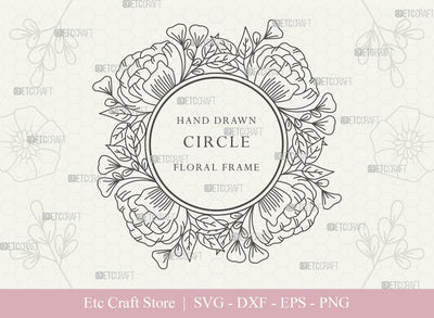 Hand Drawn Circle Floral Frame SVG Cut Files | Flower Wreath SVG | Wedding Monogram SVG | Circle Frame | Floral Text Logo Frame | CFF005 SVG ETC Craft 