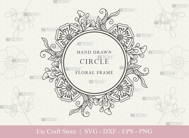 Hand Drawn Circle Floral Frame SVG Cut Files | Flower Wreath SVG | Wedding Monogram SVG | Circle Frame | Floral Text Logo Frame | CFF008 SVG ETC Craft 