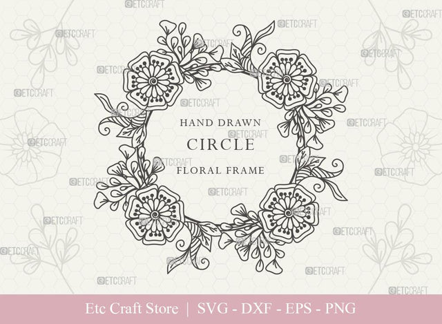 Hand Drawn Circle Floral Frame SVG Cut Files | Flower Wreath SVG | Wedding Monogram SVG | Circle Frame | Floral Text Logo Frame | CFF009 SVG ETC Craft 